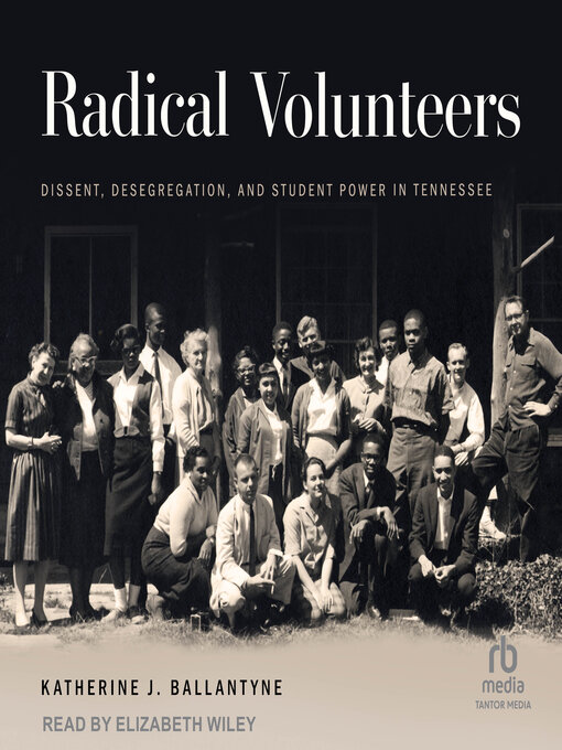 Title details for Radical Volunteers by Katherine J. Ballantyne - Available